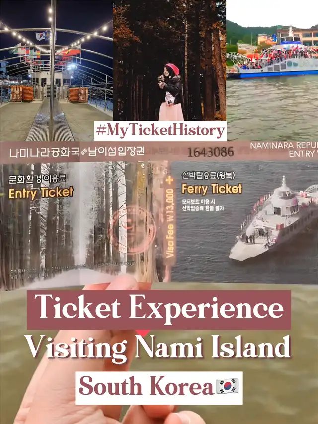 My Ticket History : Visiting Nami Island