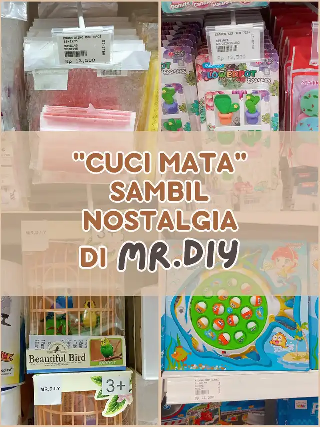 Cuci Mata Sambil Nostalgia di Mr DIY